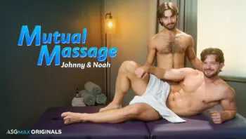 ASG Mutual Massage: Johnny & Noah